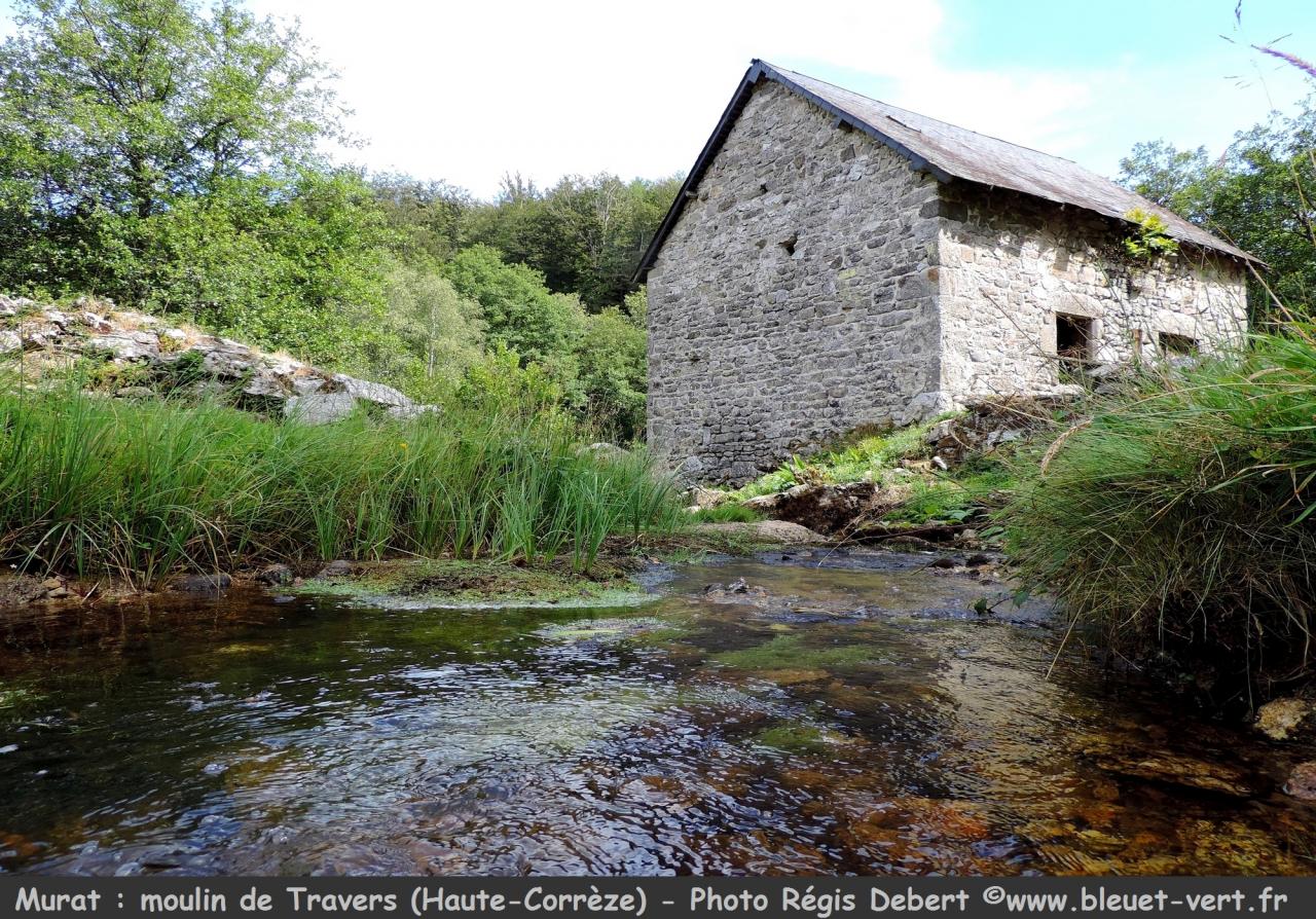 Moulin de Travers à Murat (Corrèze)